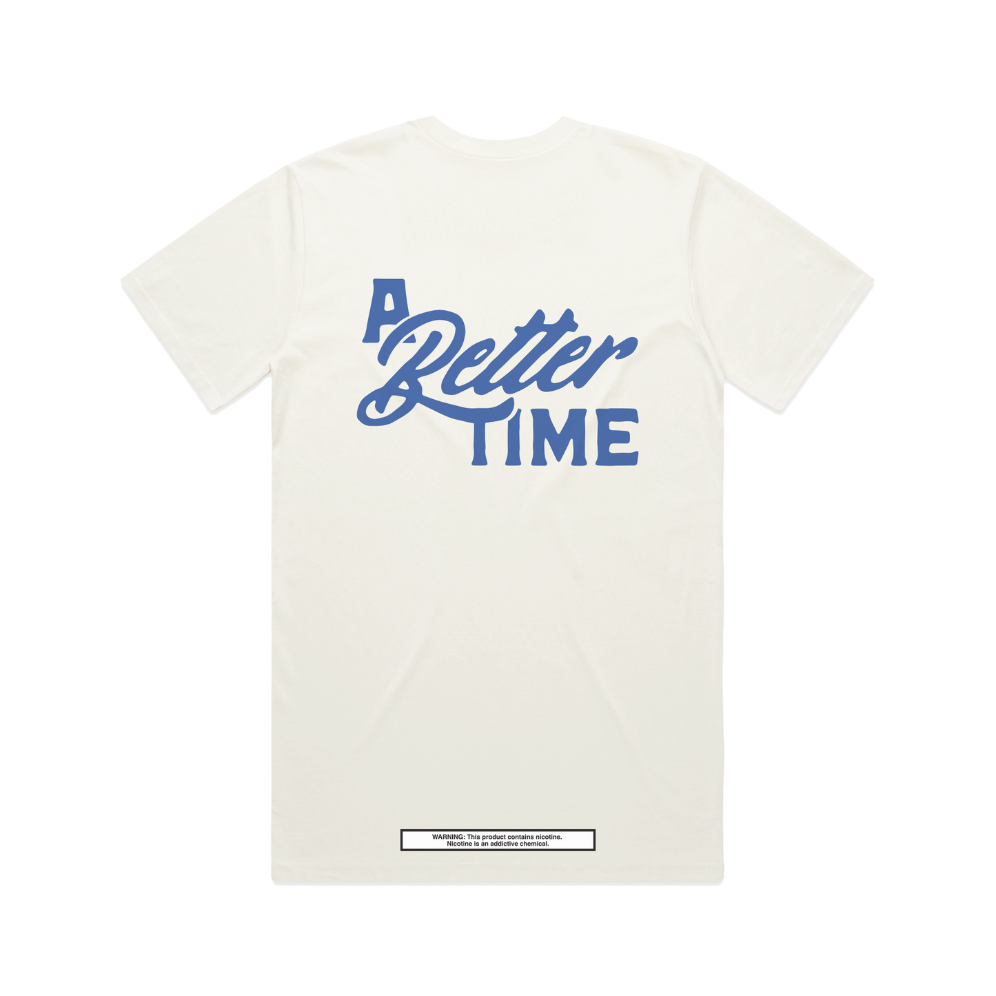 A Better Time white t-shirt from ALP nicotine pouches featuring a large blue text design on the back and a small warning label at the bottom.